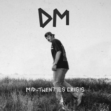 Mid-Twenties Crisis - Dylan Marlowe