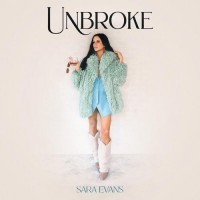 Unbroke - Sara Evans