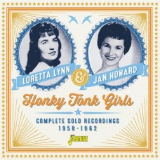 Honky Tonk Girls - Complete Recordings 1958-1962 - Loretta Lynn & Jan Howard
