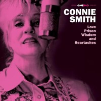 Love, Prison, Wisdom And Heartaches - Connie Smith